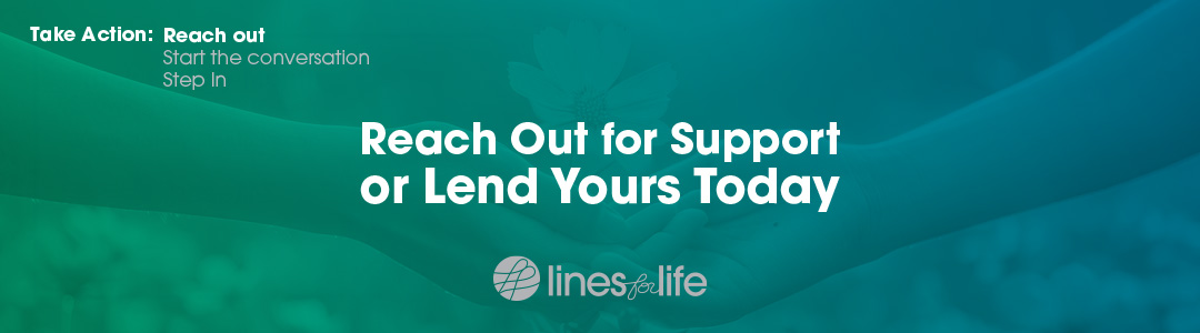Reach Out for Support or Lend Yours Today