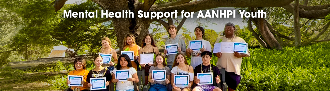 Mental Health Support for AANHPI Youth